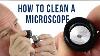 How To Clean A Microscope Eyepiece Objective Abbe Condenser Base Lens Camera